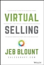 Cover: Virtual Selling: A Quick-Start Guide to Leveraging Video, Technology, and Virtual Communication Channels to Engage Remote Buyers and Cl - Wiley
