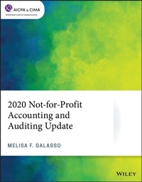 Abbildung von: 2020 Not-for-Profit Accounting and Auditing Update - Wiley