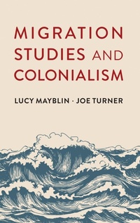 Enlarge image Cover: Migration Studies and Colonialism - Polity Press