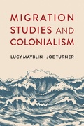 Cover: Migration Studies and Colonialism - Polity Press