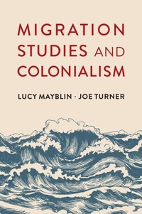 Enlarge image Cover: Migration Studies and Colonialism - Polity Press
