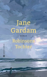 Enlarge image Cover: Robinsons Tochter - Hanser Berlin