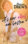 Cover: Es war alles am besten! - Goldmann