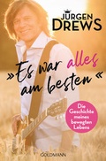 Cover: Es war alles am besten! - Goldmann
