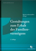 Cover: Gestaltungen zum Erhalt des Familienverm&ouml;gens - Deutscher Notarverlag