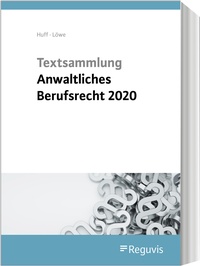 Abbildung von: Textsammlung anwaltliches Berufsrecht 2020 - Reguvis Fachmedien