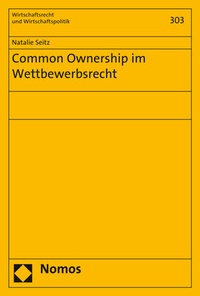 Abbildung von: Common Ownership im Wettbewerbsrecht - Nomos
