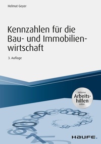 Abbildung von: Kennzahlen für die Bau- und Immobilienwirtschaft - Inklusive Arbeitshilfen online - Haufe-Lexware
