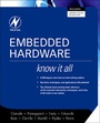 Cover: Embedded Hardware: Know It All - Newnes