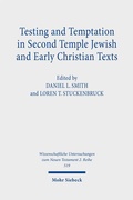 Cover: Testing and Temptation in Second Temple Jewish and Early Christian Texts - Mohr Siebeck