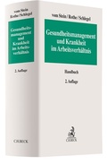 Cover: Gesundheitsmanagement und Krankheit im Arbeitsverh&auml;ltnis - C.H.BECK