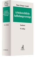 Cover: Arbeitsrechtliche Aufhebungsvertr&auml;ge - C.H.BECK