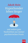 Cover: Hypochonder leben l&auml;nger - Kiepenheuer & Witsch