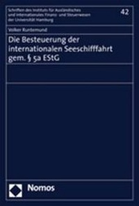 Abbildung von: Die Besteuerung der internationalen Seeschifffahrt gem. § 5a EStG - Nomos
