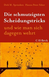 Enlarge image Cover: Die schmutzigsten Scheidungstricks - C.H.BECK