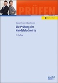 Cover: Die Pr&uuml;fung der Handelsfachwirte - Kiehl