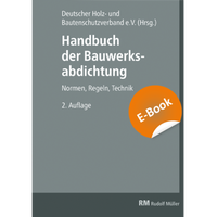 Abbildung von: Handbuch der Bauwerksabdichtung - E-Book (PDF) - Rudolf Müller Verlag