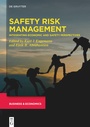 Cover: Developments in Managing and Exploiting Risk / Safety Risk Management - De Gruyter Oldenbourg