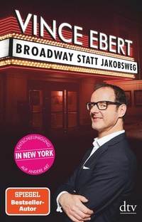 Abbildung von: Broadway statt Jakobsweg - dtv