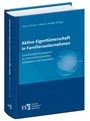 Cover: Aktive Eigent&uuml;merschaft in Familienunternehmen - Erich Schmidt Verlag