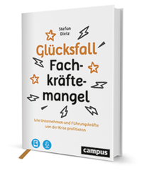 Abbildung von: Glücksfall Fachkräftemangel - Campus