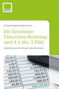 Abbildung von: Die Einnahmen-Überschuss-Rechnung nach § 4 Abs. 3 EStG - DATEV