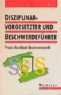 Cover: Disziplinar-Vorgesetzter und Beschwerdef&uuml;hrer - Walhalla