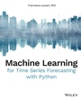 Cover: Machine Learning for Time Series Forecasting with Python - Wiley
