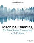 Cover: Machine Learning for Time Series Forecasting with Python - Wiley