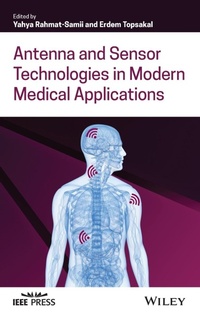 Enlarge image Cover: Antenna and Sensor Technologies in Modern Medical Applications - Wiley-Blackwell