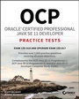Cover: OCP Oracle Certified Professional Java SE 11 Developer Complete Practice Tests - Sybex Inc.,U.S.