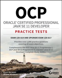 Abbildung von: OCP Oracle Certified Professional Java SE 11 Developer Complete Practice Tests - Sybex Inc.,U.S.