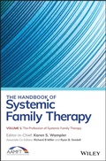 Cover: The Handbook of Systemic Family Therapy, the Profession of Systemic Family Therapy - Wiley-Blackwell