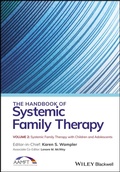 Cover: The Handbook of Systemic Family Therapy, Systemic Family Therapy with Children and Adolescents - Wiley-Blackwell
