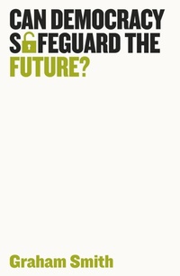 Enlarge image Cover: Can Democracy Safeguard the Future? - Polity Press