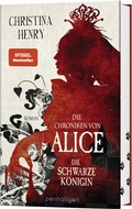 Cover: Die Chroniken von Alice - Die Schwarze K&ouml;nigin - Penhaligon