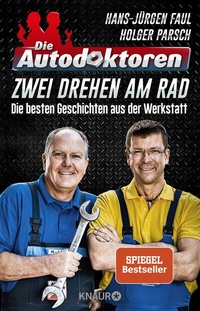 Abbildung von: Die Autodoktoren - Zwei drehen am Rad - Knaur