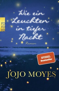 Abbildung von: Wie ein Leuchten in tiefer Nacht - Rowohlt Taschenbuch