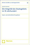 Cover: Die Integrit&auml;t des Staatsgebiets im 19. Jahrhundert - Nomos