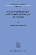 Bild: Schiedsvereinbarungen und Schiedsanordnungen im Erbrecht - Duncker & Humblot