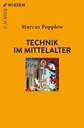 Cover: Technik im Mittelalter - C.H.BECK
