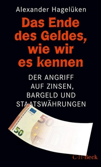 Abbildung von: Das Ende des Geldes, wie wir es kennen - C.H.BECK