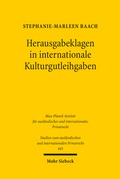 Abbildung von: Herausgabeklagen in internationale Kulturgutleihgaben - Mohr Siebeck