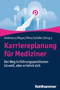 Cover: Karriereplanung f&uuml;r Mediziner - Kohlhammer