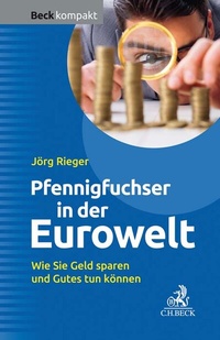 Abbildung von: Der Pfennigfuchser in der Eurowelt - C.H.BECK