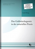 Cover: Das Geldw&auml;schegesetz in der notariellen Praxis - Deutscher Notarverlag