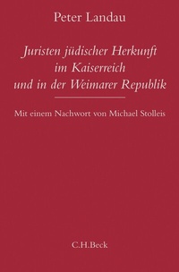 Abbildung von: Juristen jüdischer Herkunft im Kaiserreich und in der Weimarer Republik - C.H.BECK