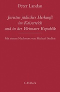 Cover: Juristen j&uuml;discher Herkunft im Kaiserreich und in der Weimarer Republik - C.H.BECK