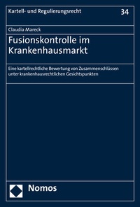 Abbildung von: Fusionskontrolle im Krankenhausmarkt - Nomos