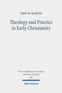 Cover of  Theology and Practice in Early Christianity - Mohr Siebeck